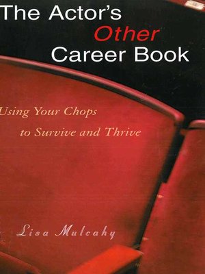 cover image of The Actor's Other Career Book: Using Your Chops to Survive and Thrive